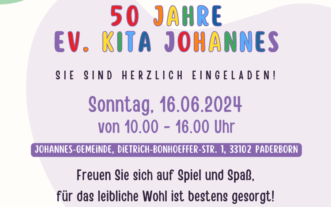50 Jahre Ev. Kita Johannes – Jubiläumsfest am 16.06.2024